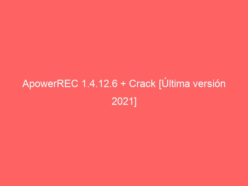 instal the last version for apple ApowerREC 1.6.5.1