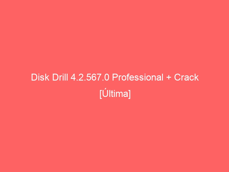 disk-drill-4-2-567-0-professional-crack-ultima-2