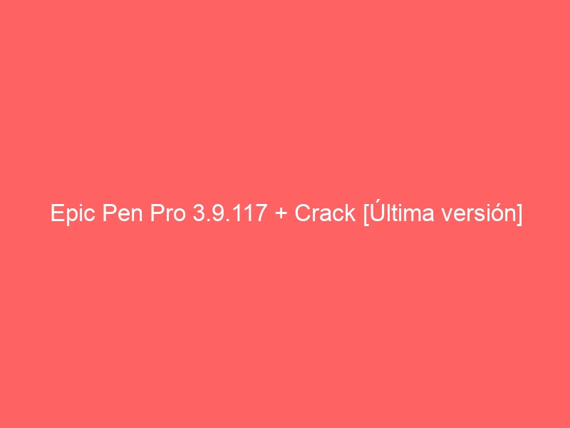 Epic Pen Pro 3.12.30 download the last version for apple