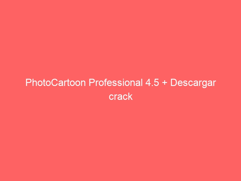 photocartoon-professional-4-5-descargar-crack-2
