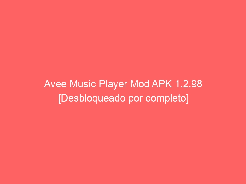 avee-music-player-mod-apk-1-2-98-desbloqueado-por-completo-2