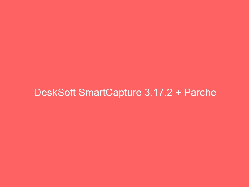 desksoft-smartcapture-3-17-2-parche-2
