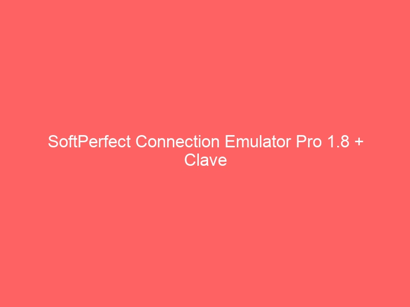 softperfect-connection-emulator-pro-1-8-clave-2
