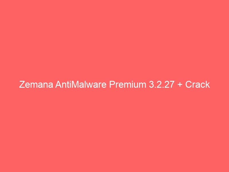 zemana-antimalware-premium-3-2-27-crack-2