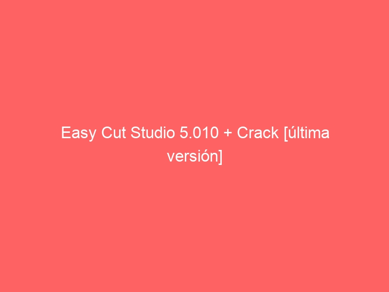 easy cut studio crack