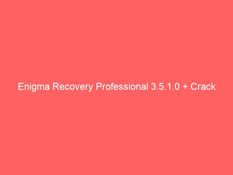enigma recovery crack