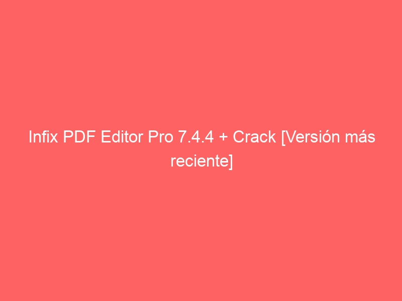 crack infix pdf editor