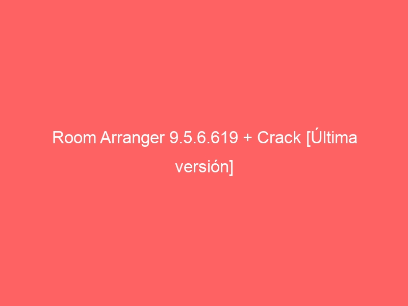 room-arranger-9-5-6-619-crack-ultima-version-2