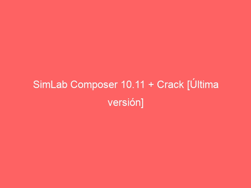 simlab-composer-10-11-crack-ultima-version-2
