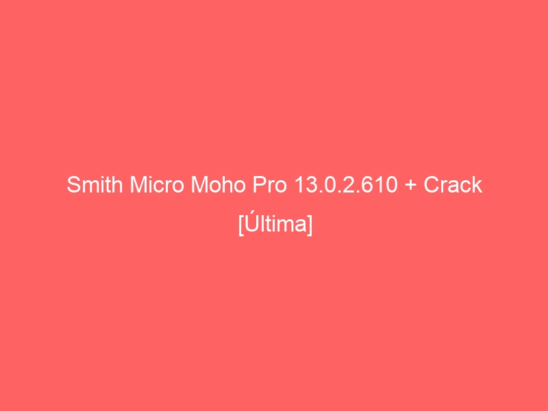 smith micro moho pro 12 serial number