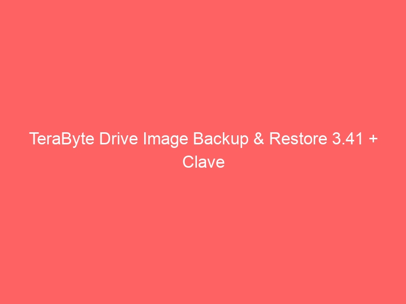 terabyte-drive-image-backup-restore-3-41-clave-2