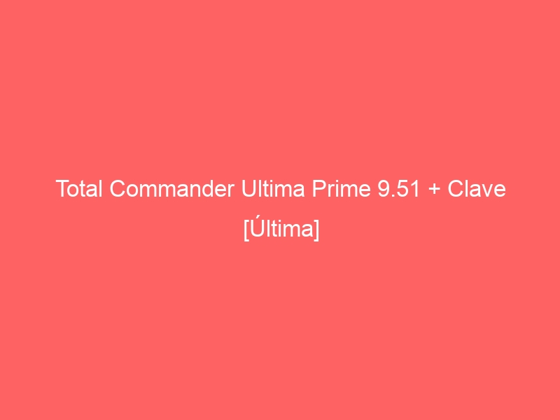 total commander ultima prime