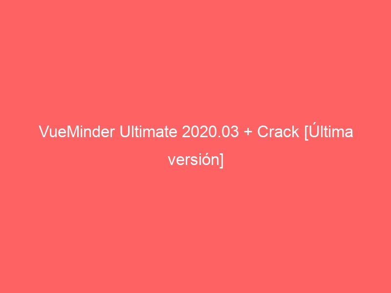 vueminder-ultimate-2020-03-crack-ultima-version-2