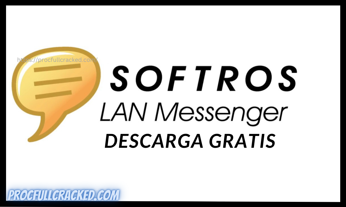 Softros LAN Messenger Crack